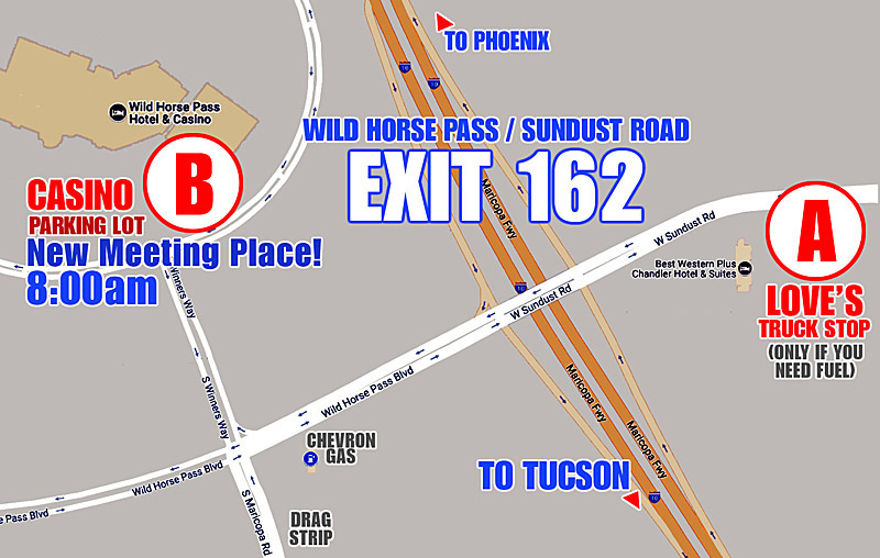 Meet at WildHorsePassCasino at 8:00am